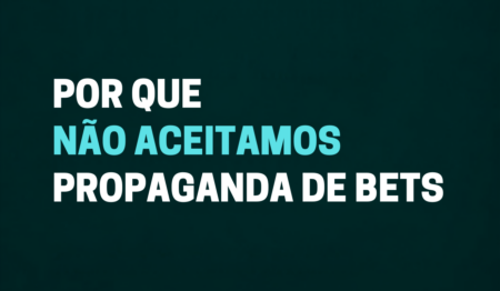 Imagem com texto escrito: Aqui não tem propaganda de bet